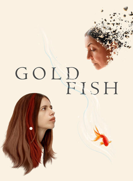 دانلود فیلم ماهی طلایی Goldfish 2023 + دوبله فارسی
