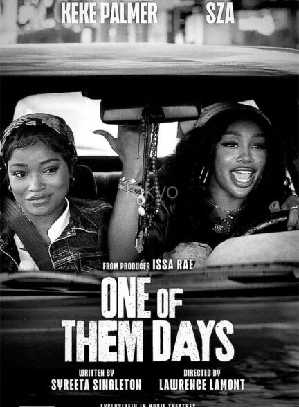 دانلود فیلم روز پر دردسر One of Them Days 2025 + دوبله فارسی