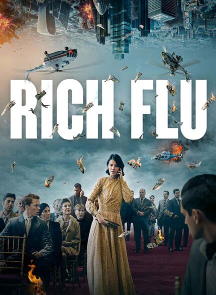 دانلود فیلم ویروس ثروتمندان Rich Flu 2024 + دوبله فارسی