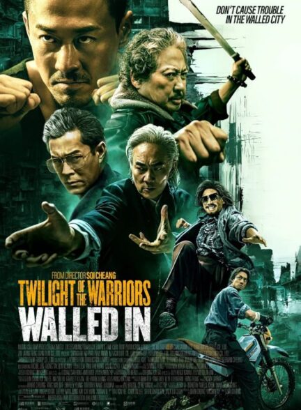 دانلود فیلم گرگ و میش جنگجویان Twilight of the Warriors: Walled In 2024 + دوبله فارسی