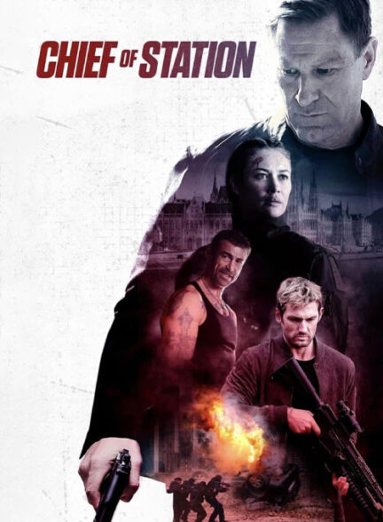 دانلود فیلم رئیس قرارگاه سیا Chief of Station 2024 + دوبله فارسی
