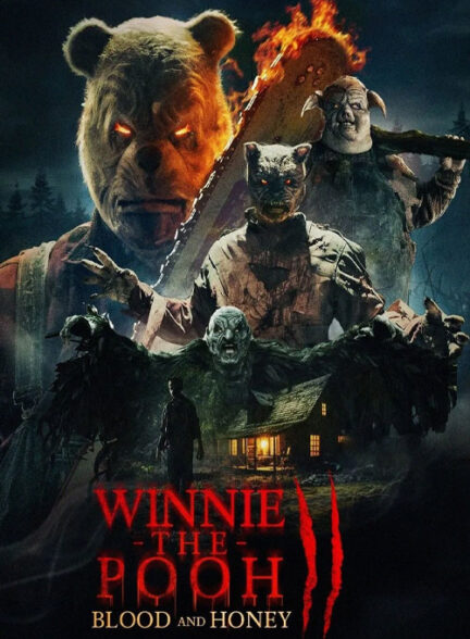 دانلود فیلم وینی پو: خون و عسل 2 Winnie-the-Pooh: Blood and Honey 2 2024 + دوبله فارسی